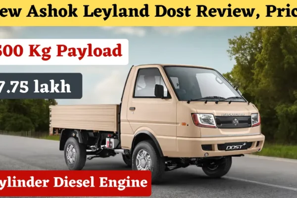 Ashok Leyland Dost: India’s NO. 01Trusted Mini-Truck with a Price That Works Ashok Leyland Dost Price